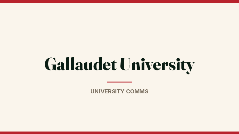 Gallaudet University — A Story of Deaf Cultural Excellence